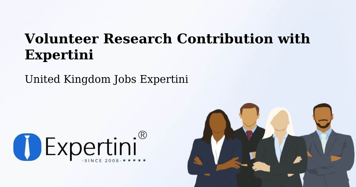 Volunteer Research Contribution Program – Stallingborough - United Kingdom Jobs Expertini